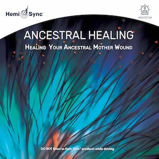 Ancestral Healing: Healing Your Ancestral Mother Wound Ancestral Healing: Healing Your Ancestral Mother Wound